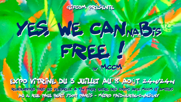 YES, WE CANnaBis FREE! – 3 juillet au 8 août 2020